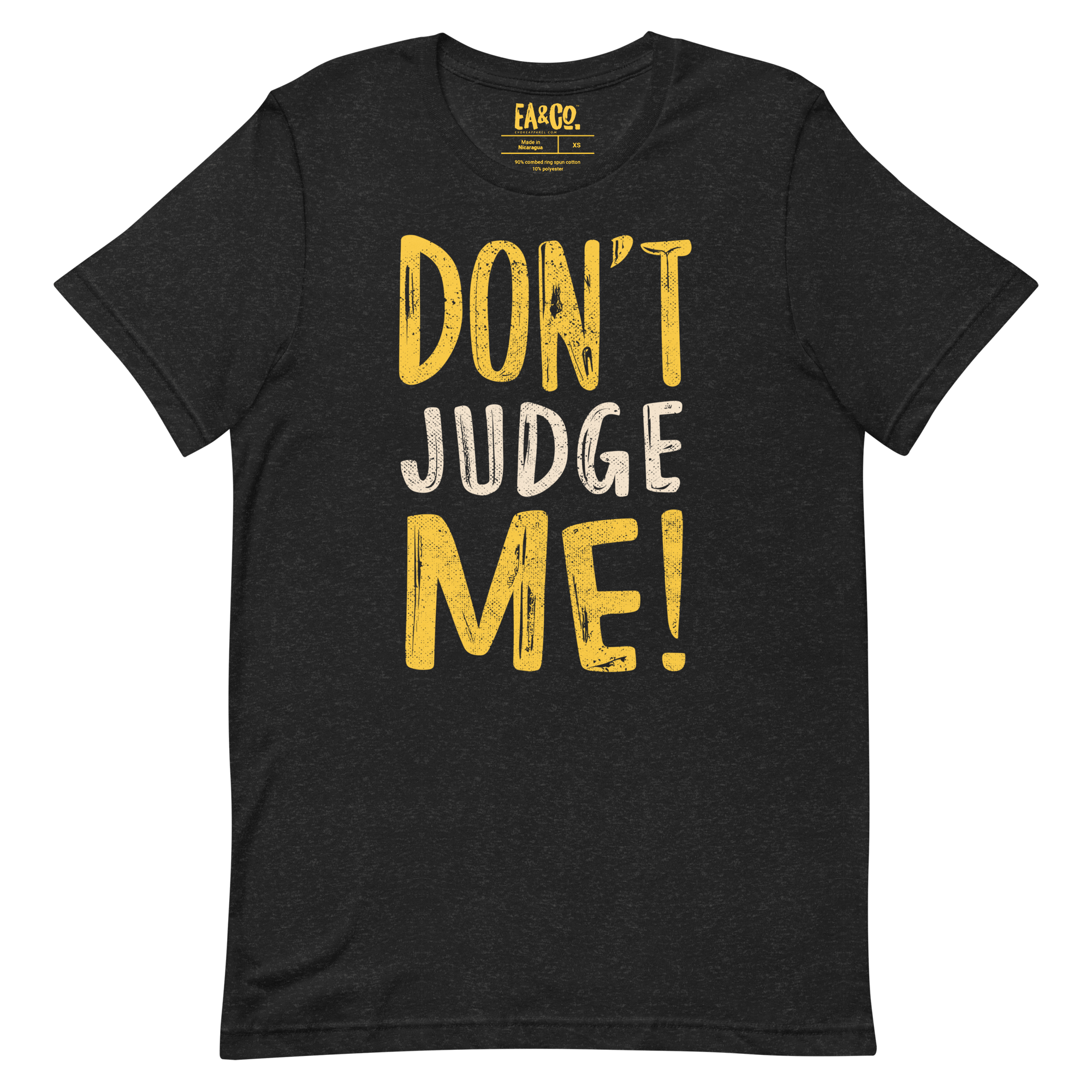 Don't Judge Me T-shirt