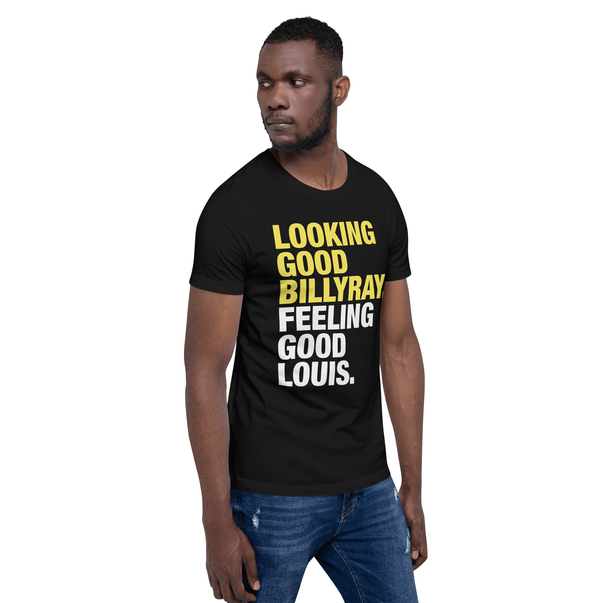 Looking Good T-shirt