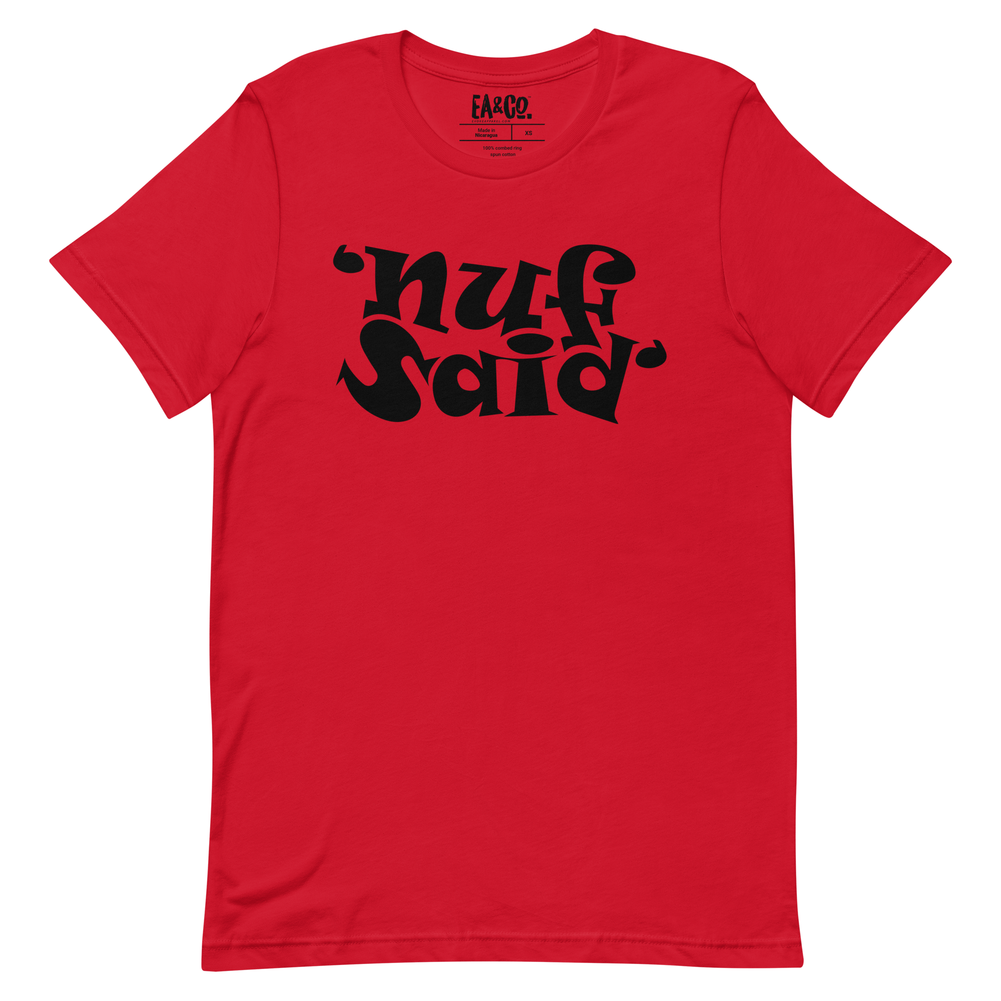 Nuf Said Tee | Evoke Apparel