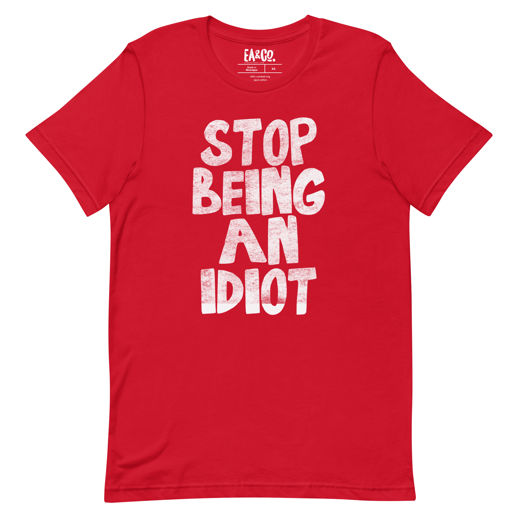Stop Being an Idiot - Funny Tee | Evoke Apparel