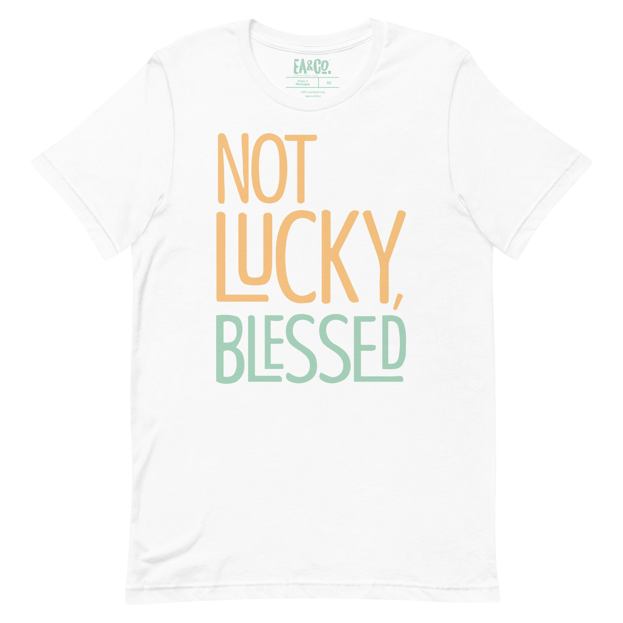 Not Lucky, Blessed T-shirt